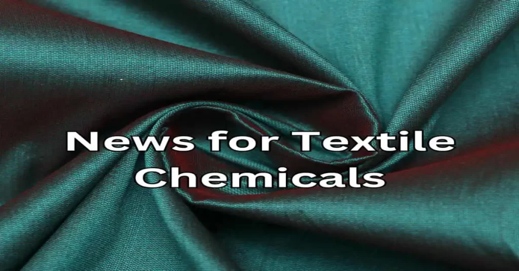news for textile chemicals