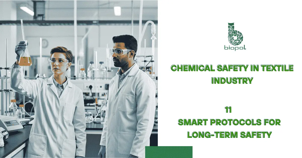 Chemical Safety in Textile Industry: 11 Smart Protocols for Long-Term Safety