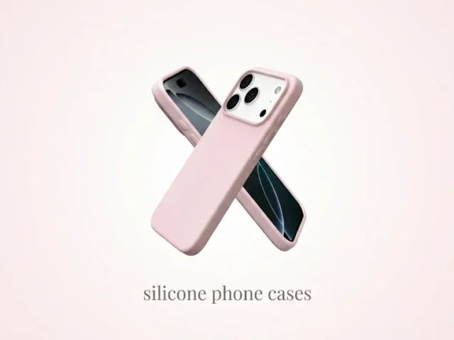 Silicone Phone Cases: 7 Benefits